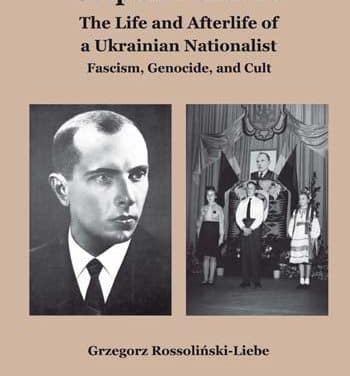 O książce G. Rossolinski-Liebe Stepan Bandera