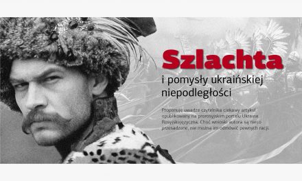 Szlachta i pomysły ukraińskiej niepodległości