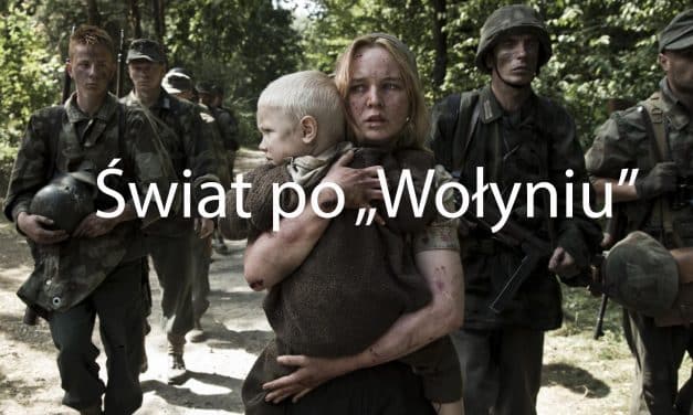 Świat po „Wołyniu”