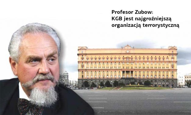 Profesor Zubow: Najgroźniejszą organizacją terrorystyczną nie jest ISIS, tylko KGB