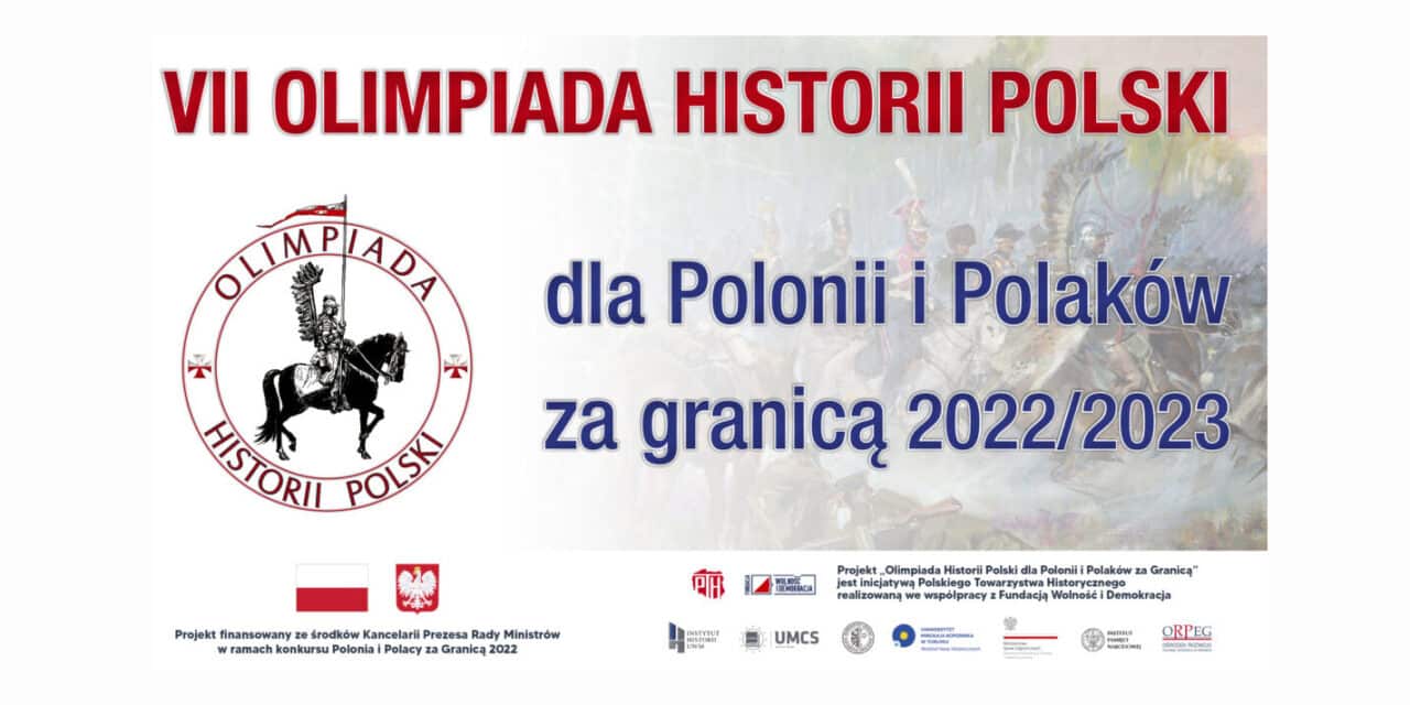 Ruszyła rekrutacja do VII edycji Olimpiady Historii Polski dla Polonii i Polaków za granicą 2022/2023!