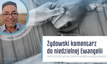 W Ewangelii i Talmudzie Bóg uczy nas miłosierdzia w praktyce