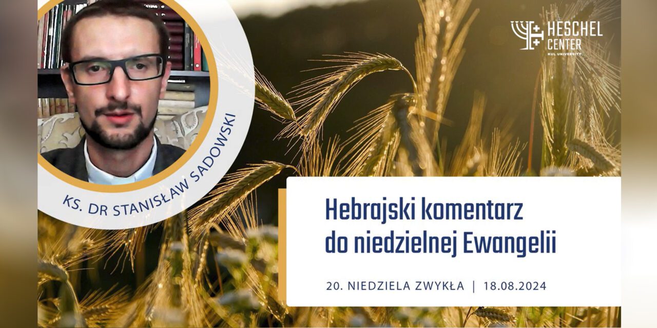 Judaistyczne inspiracje oraz nowatorskie wątki w Mowie Eucharystycznej Jezusa
