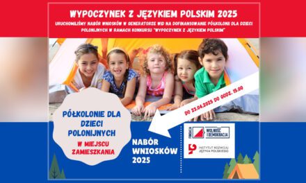 „Wypoczynek z Językiem Polskim” — Fundacja Wolność i Demokracja zaprasza do składania wniosków