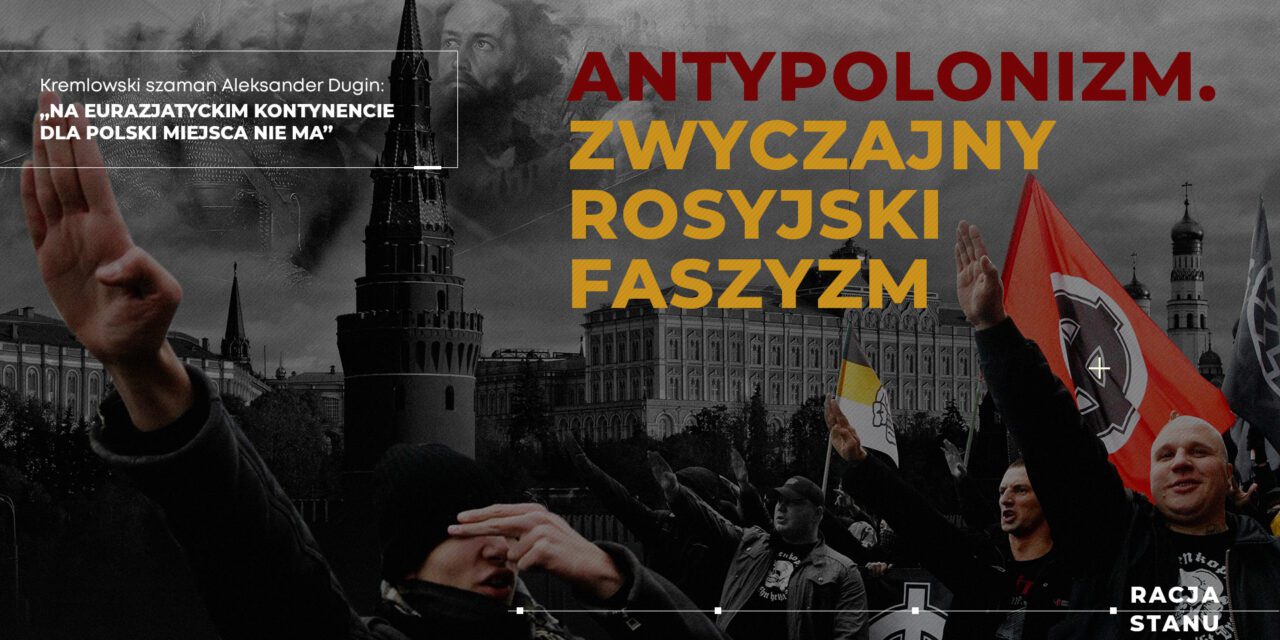 Zobacz aktualny film: Antypolonizm. Zwyczajny rosyjski faszyzm