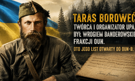 Taras Boroweć, twórca i organizator UPA, był wrogiem banderowskiej frakcji OUN. Oto jego list otwarty do OUN-B