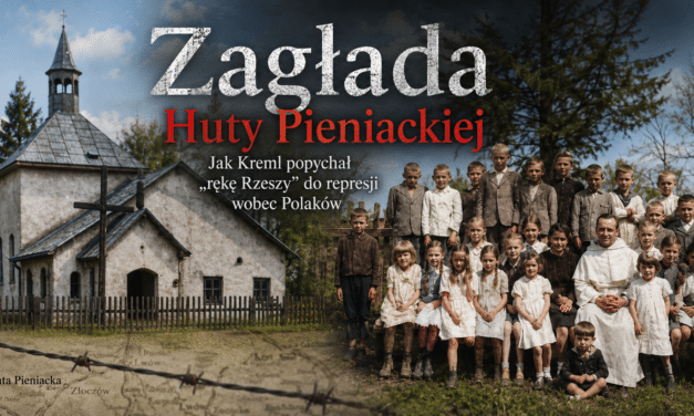 Zagłada Huty Pieniackiej. Czy Moskwa utorowała drogę niemieckiej zbrodni?
