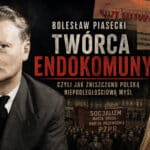 Endokomuna. Jak komuniści stworzyli „narodową rękę” reżimu